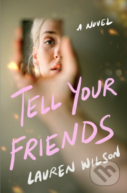 Kniha: Tell Your Friends (Lauren Wilson). , 2026
