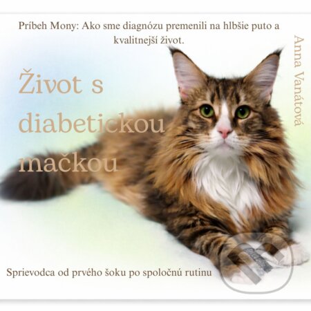 E-kniha: Život s diabetickou mačkou (Anna Vanátová). Anna Vanátová, 2026