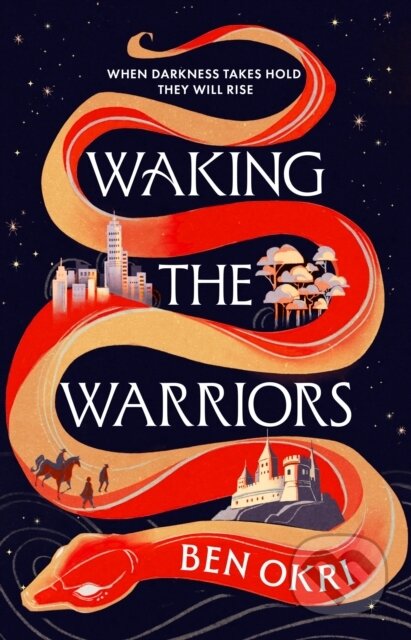 Kniha: Waking the Warriors (Ben Okri). Bloomsbury, 2026