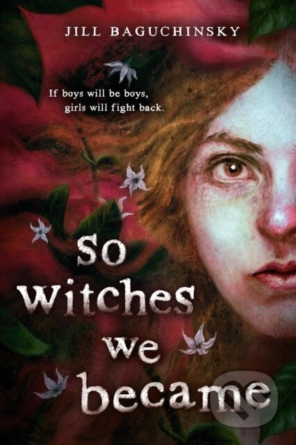 Kniha: So Witches We Became (Jill Baguchinsky). Little, Brown Young Readers, 2026