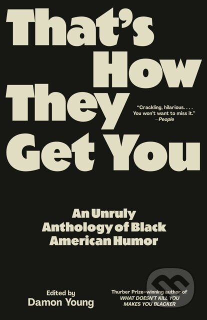 Kniha: That's How They Get You (Damon Young). Vintage Books, 2026