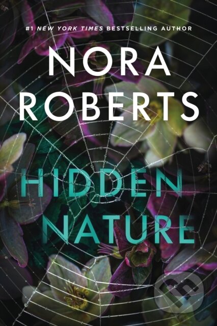 Kniha: Hidden Nature (Nora Roberts). St. Martin's Press, 2025