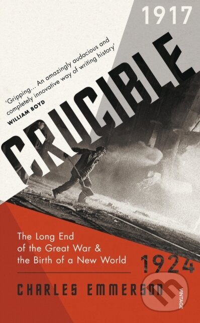 Kniha: Crucible (Charles Emmerson). Vintage, 2020