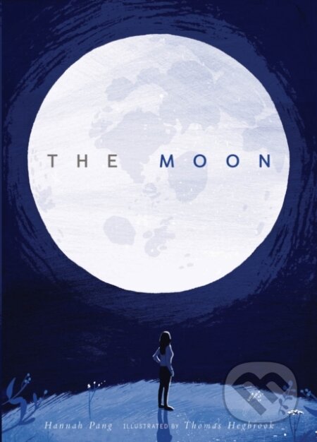 Kniha: The Moon (Hannah Pang). Little Tiger, 2018