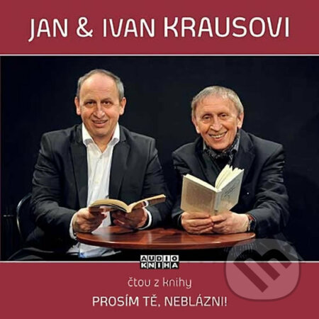 PROSIM TE NEBLAZNI - KRAUS JAN, KRAUS IVAN