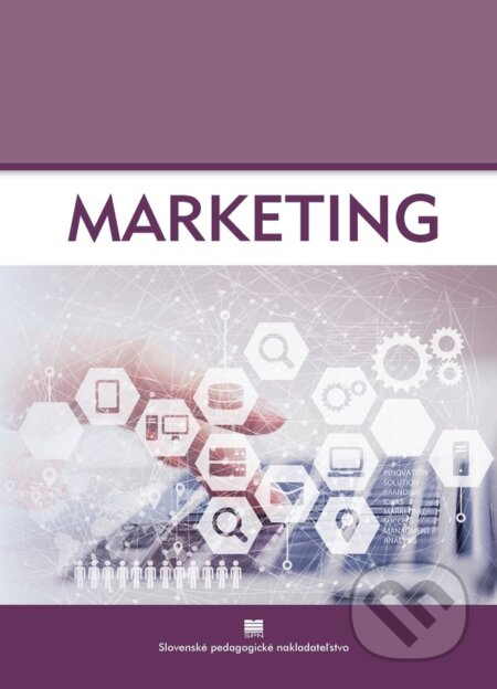 Kniha: Marketing pre obchodné akadémie a ostatné stredné školy (G. Janková, Š. Rajt a Z. Zámečníková). SPN - Mladé letá