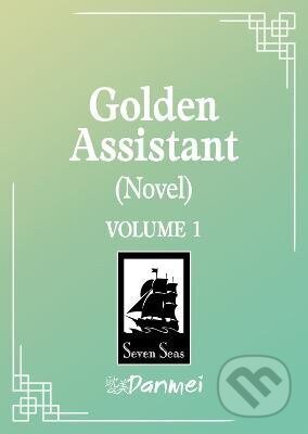 Kniha: Golden Assistant: Jinpai Zhuli (Novel) Vol. 1 (Fei Tian Ye Xiang). Seven Seas, 2026