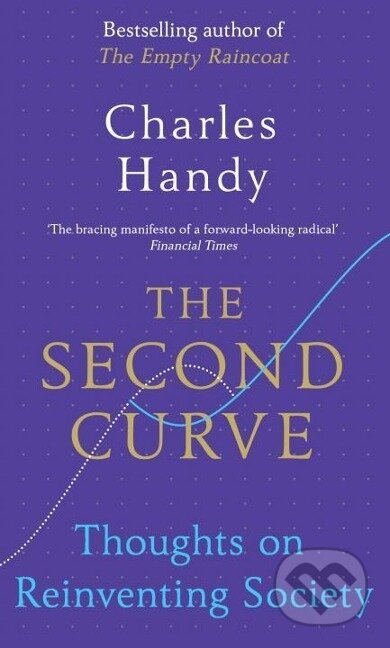 Kniha: The Second Curve (Charles Handy). Vintage, 2016