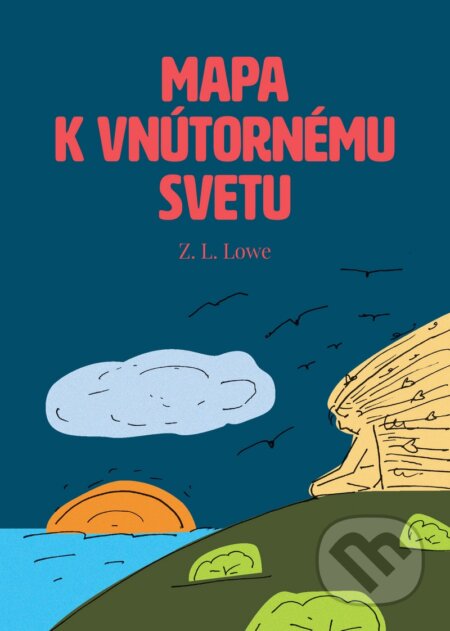 Kniha: Mapa k vnútornému svetu (Z. L. Lowe). Sattva