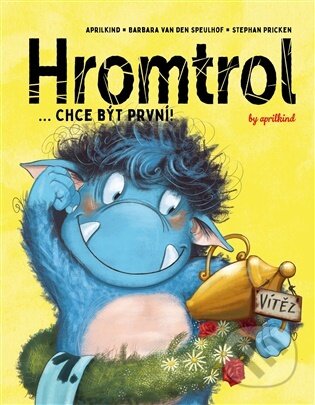 Kniha: Hromtrol: Chce být první! (Stephan Pricken). Drobek, 2026