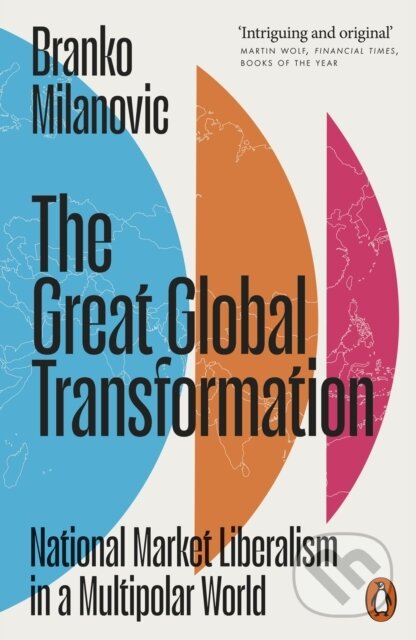 Kniha: The Great Global Transformation (Branko Milanovic). Penguin Books, 2026