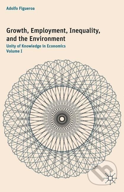 Kniha: Growth, Employment, Inequality, and the Environment (Adolfo Figueroa). , 2015
