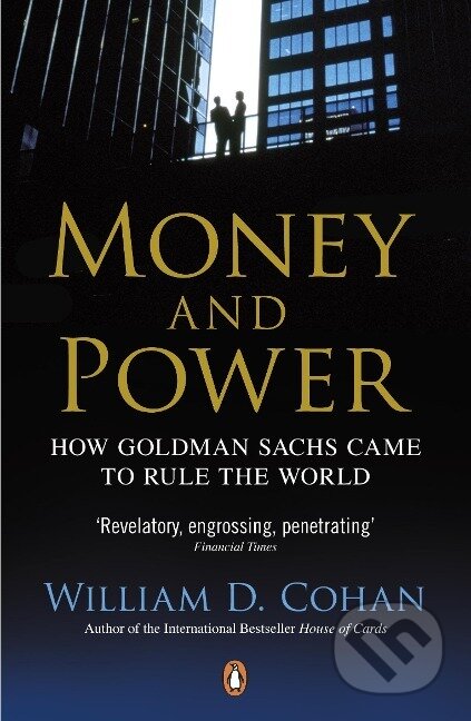 Kniha: Money and Power (William D. Cohan). Inklore, 2012