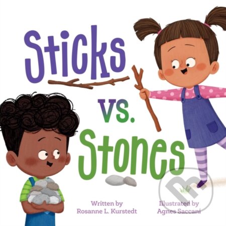Kniha: Sticks vs. Stones (Rosanne L Kurstedt). Center Street, 2026