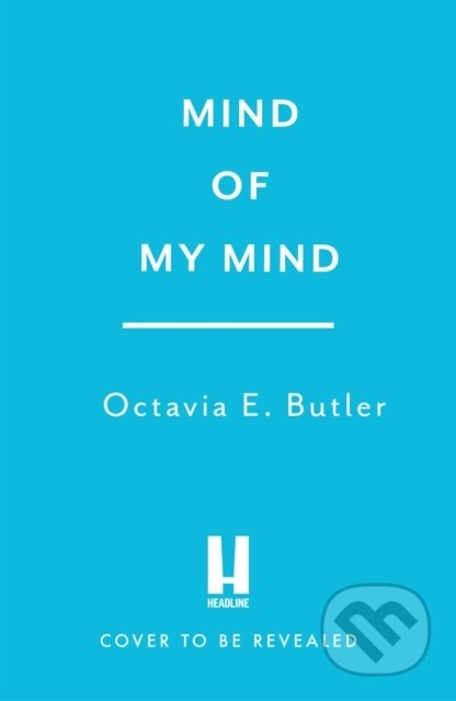 Kniha: Mind of My Mind (Octavia E. Butler). Headline Book, 2026