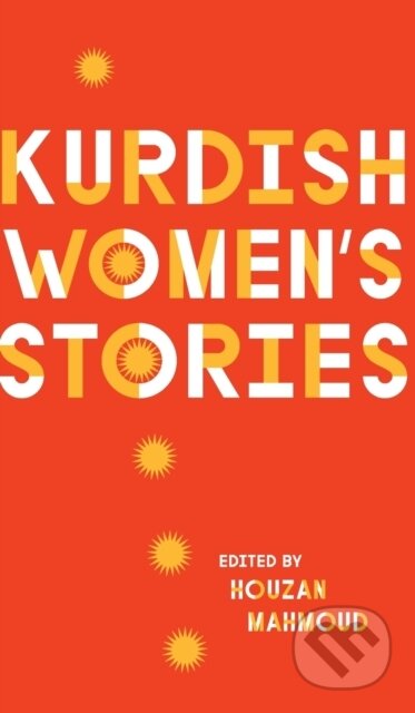 Kniha: Kurdish Women's Stories (Houzan Mahmoud). Pluto Press, 2021