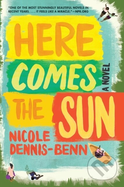 Kniha: Here Comes the Sun (Nicole Dennis-Benn). Liveright, 2017