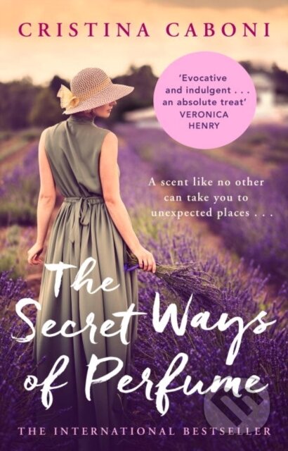 Kniha: The Secret Ways of Perfume (Cristina Caboni). BBC Books, 2016
