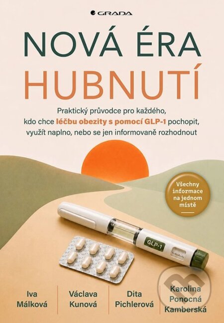 Kniha: Nová éra hubnutí (Václava Kunová, Dita Pichlerová, Karolina Ponocná Kamberská a Iva Málková). Grada, 2026