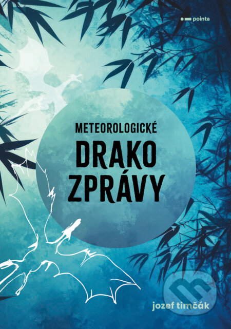 E-kniha: Meteorologické drakozprávy (Jozef Timčák). Pointa, 2026