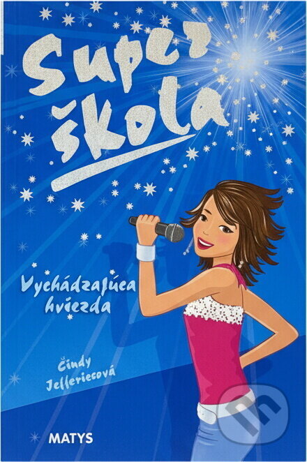 Kniha: Super škola - Vychádzajúca hviezda 2 (Matys). Matys