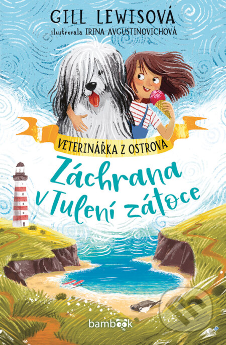 Kniha: Veterinářka z ostrova – Záchrana v Tulení zátoce (Gill Lewisová a Irina Avgustinovichová). Bambook, 2026