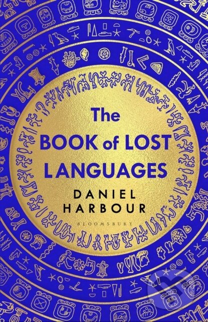 Kniha: The Book of Lost Languages (Daniel Harbour). Bloomsbury, 2026