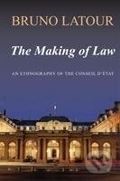 Kniha: Making of Law (Bruno Latour). Polity Press, 2010
