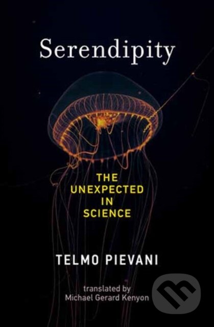 Kniha: Serendipity (Michael Gerard Kenyon a Telmo Pievani). MIT Press, 2024
