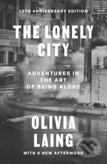 Kniha: Lonely City (Olivia Laing). Picador, 2026