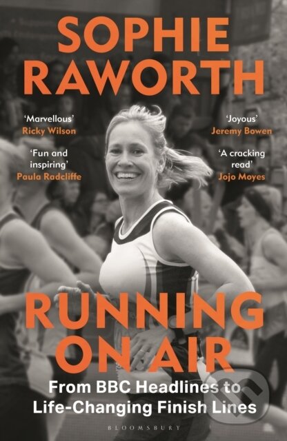 Kniha: Running on Air (Sophie Raworth). Bloomsbury, 2026