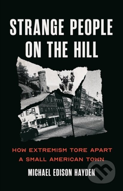 Kniha: Strange People on the Hill (Michael Edison Hayden). Bold Type Books, 2026