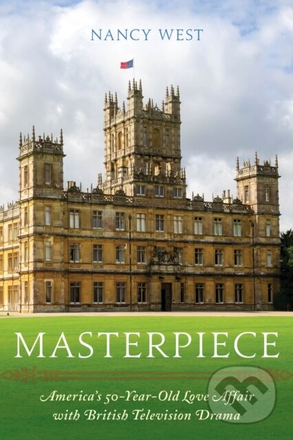 Kniha: Masterpiece (Nancy West). Rowman & Littlefield, 2020