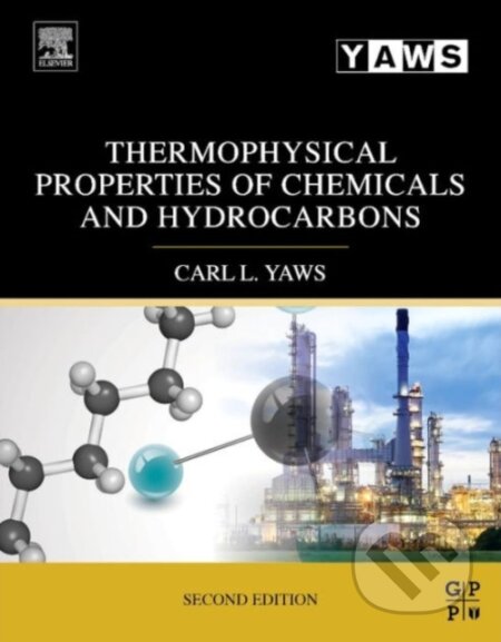 Kniha: Thermophysical Properties of Chemicals and Hydrocarbons (Carl L. Yaws). Gulf Publishing Company, 2014