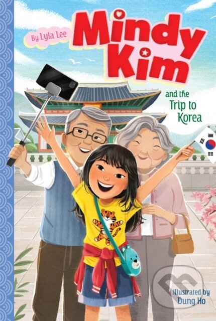 Kniha: Mindy Kim and the Trip to Korea (Lee Lyla). Aladdin, 2021