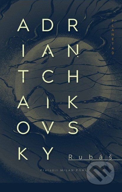 Kniha: Rubáš (Adrian Tchaikovsky). Planeta9, 2026