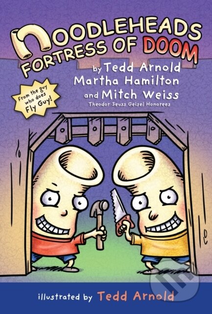 Kniha: Noodleheads Fortress of Doom (Martha Hamilton, Tedd Arnold a Mitch Weiss). Holiday house, 2021
