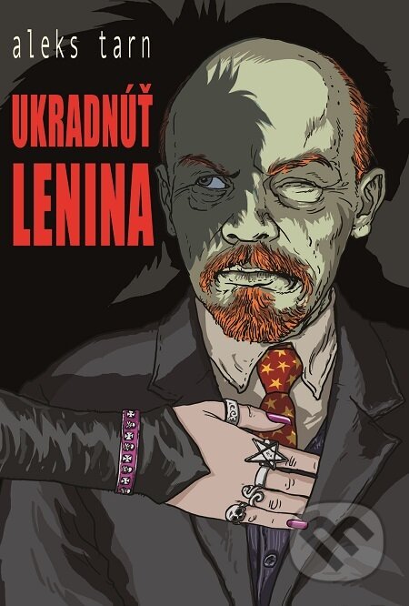 E-kniha: Ukradnúť Lenina (Aleks Tarn). Marenčin PT, 2012