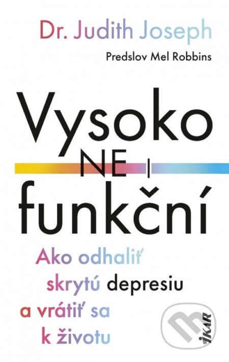 Kniha: Vysoko(ne)funkční (Judith Joseph). Ikar, 2026