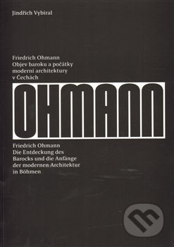 Friedrich Ohmann - Jindřich Vybíral, UMPRUM, 2014