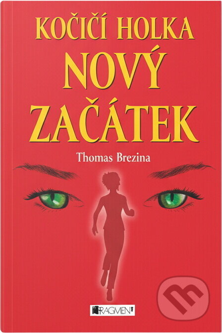 Kniha: Kočičí holka - Nový začátek (Thomas Brezina). Fragment, 2010