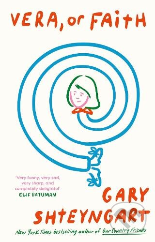 Kniha: Vera, Or Faith (Gary Shteyngart). Atlantic Books, 2026
