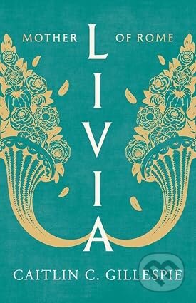 Kniha: Livia (Caitlin C Gillespie). Yale University Press, 2026