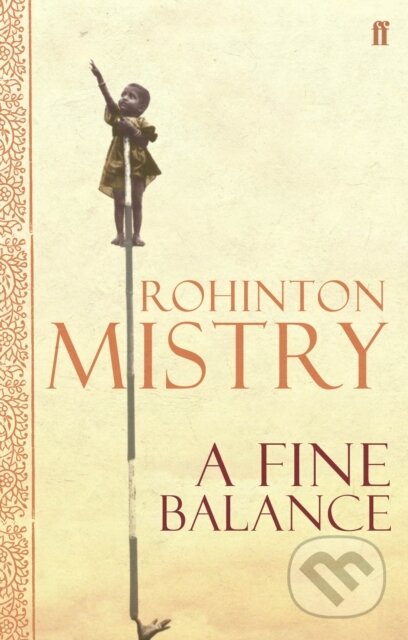 A Fine Balance - Rohinton Mistry, Faber and Faber, 2006