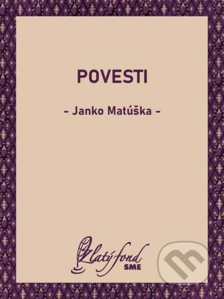 E-kniha: Povesti (Janko Matúška). Petit Press, 2026