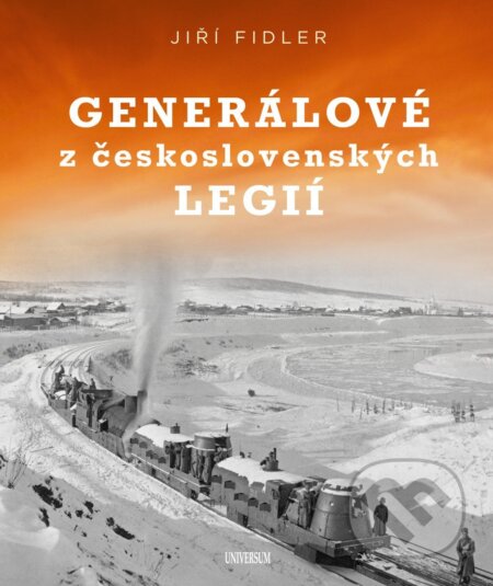 Kniha: Generálové československých legií (Jiří Fidler). Euromedia, 2026