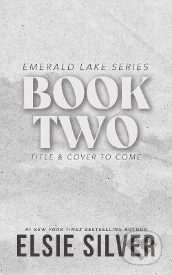 Kniha: Emerald Lake Book 2 (Elsie Silver). Little, Brown Book Group, 2027