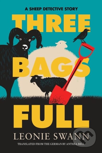 Kniha: Three Bags Full (Anthea Bell a Leonie Swann). Soho Press, 2025