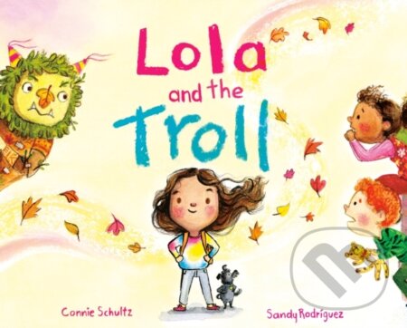 Kniha: Lola and the Troll (Connie Schultz). Razorbill, 2024