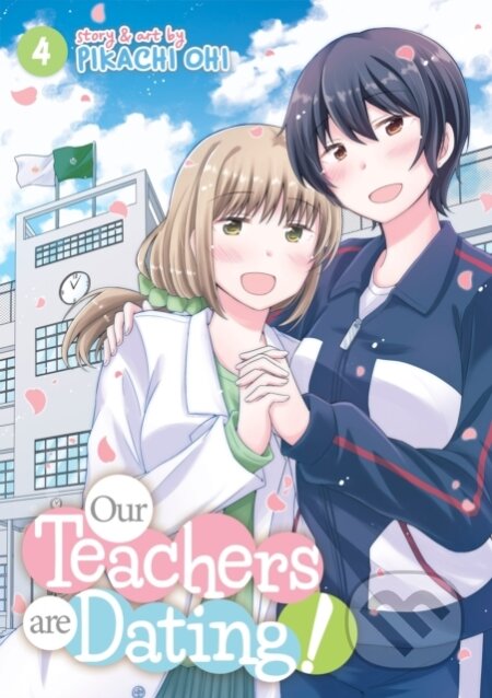 Kniha: Our Teachers Are Dating! Vol. 4 (Pikachi Ohi). Seven Seas, 2022